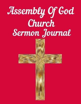 Book cover for Assembly Of God Church Sermon Journal