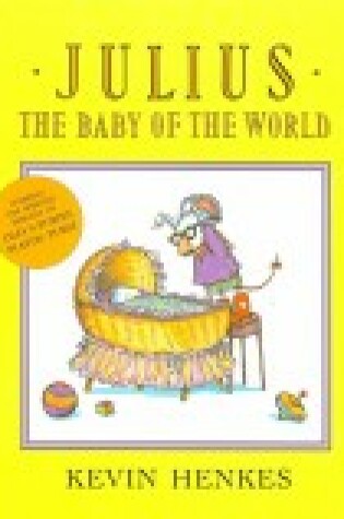Cover of Julius, the Baby of the World (4 Paperback/1 CD)