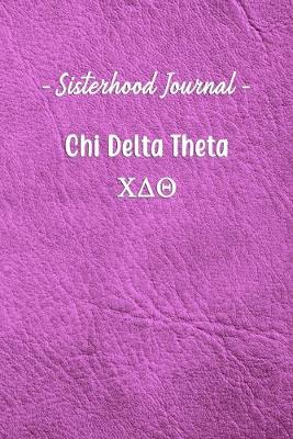 Book cover for Sisterhood Journal Chi Delta Theta