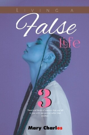 Cover of Living a False Life 3