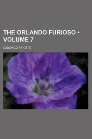 Cover of The Orlando Furioso (Volume 7)