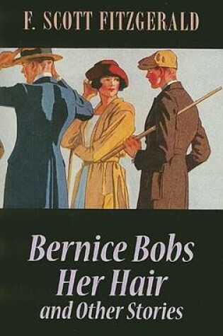 Cover of Bernice Bobs Her Hair and Other Stories