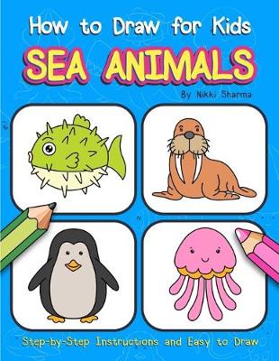 Book cover for How to Draw for Kids - Sea Animals