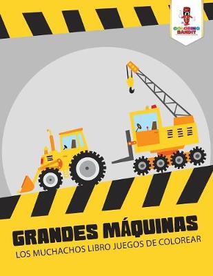 Book cover for Grandes Máquinas