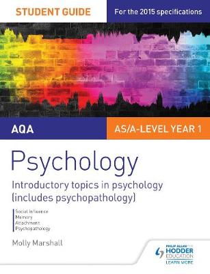 Book cover for AQA Psychology Student Guide 1: Introductory topics in psychology (includes psychopathology)