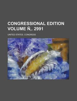 Book cover for Congressional Edition Volume N . 2991