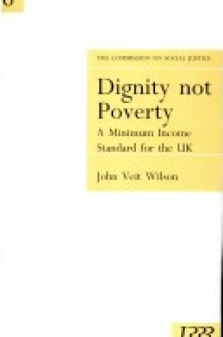 Cover of Dignity Not Poverty