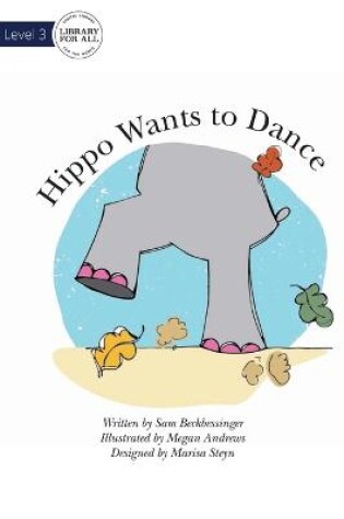 Cover of Hippo Wants To Dance
