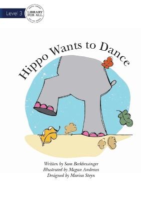 Book cover for Hippo Wants To Dance