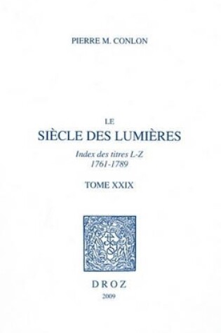 Cover of Le Siecle Des Lumieres, T. XXIX