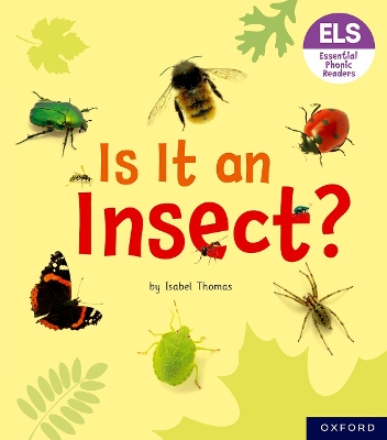Book cover for Essential Letters and Sounds: Essential Phonic Readers: Oxford Reading Level 5: Is It an Insect?