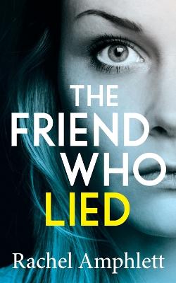 Book cover for The Friend Who Lied