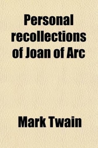 Cover of Personal Recollections of Joan of Arc (Volume 2)