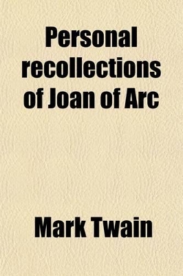 Book cover for Personal Recollections of Joan of Arc (Volume 2)