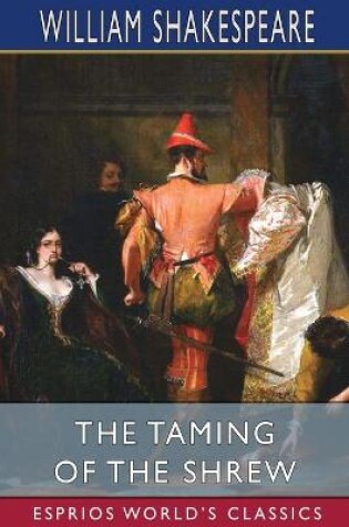 Cover of The Taming of the Shrew (Esprios Classics)