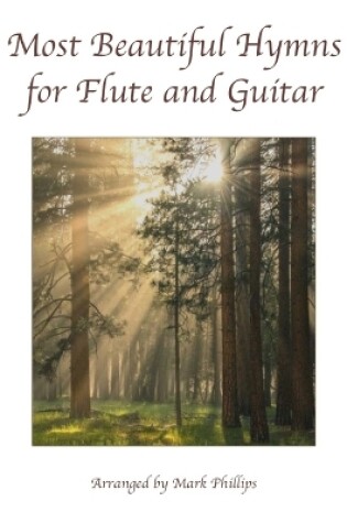Cover of Most Beautiful Hymns for Flute and Guitar