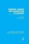 Book cover for Gender, Genre & Narrative Pleasure