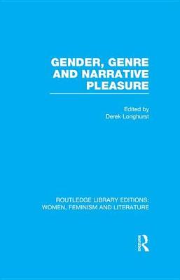 Cover of Gender, Genre & Narrative Pleasure