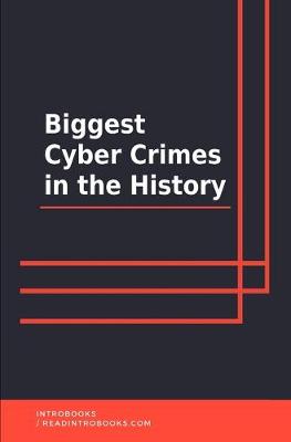 Book cover for Biggest Cyber Crimes in the History