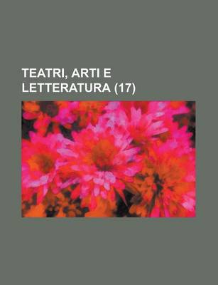 Book cover for Teatri, Arti E Letteratura (17)
