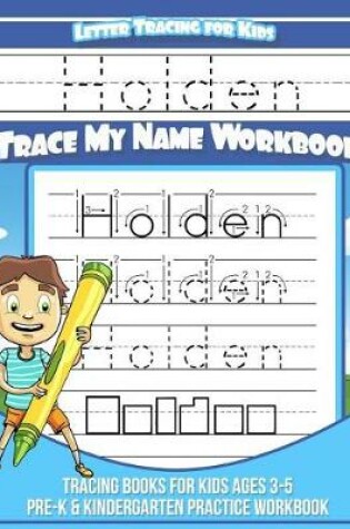 Cover of Holden Letter Tracing for Kids Trace My Name Workbook