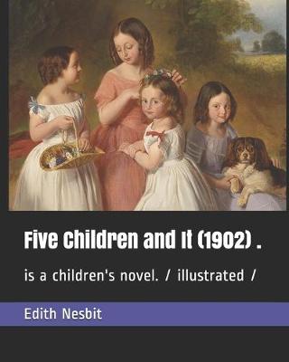 Book cover for Five Children and It (1902) .