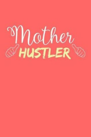 Cover of Mother Hustler