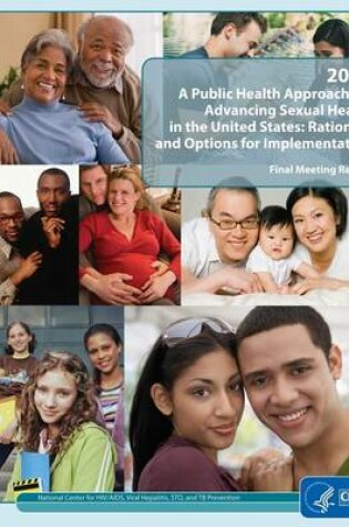 Cover of 2011 a Public Health Approach for Advancing Sexual Health in the United States