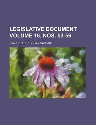 Book cover for Legislative Document Volume 16, Nos. 53-56