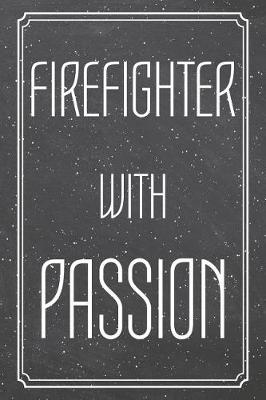 Book cover for Firefighter With Passion