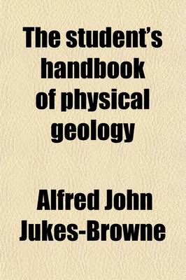 Book cover for The Student's Handbook of Physical Geology