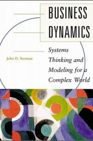 Cover of Business Dynamics: Systems Thinking and Modeling for  a Complex World with CD-ROM