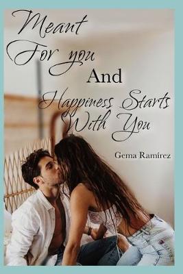 Book cover for Meant For You and Happiness Starts With You
