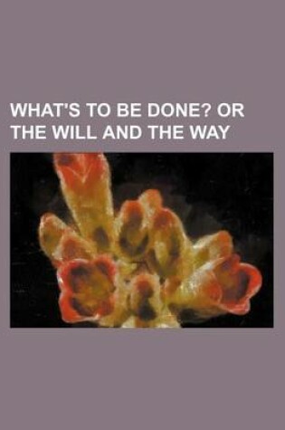 Cover of What's to Be Done?