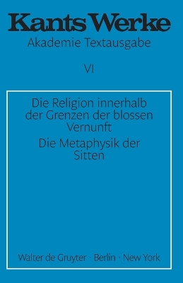 Book cover for Die Religion innerhalb der Grenzen der blossen Vernunft. Die Metaphysik der Sitten