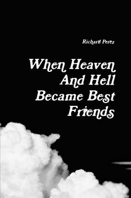 Book cover for When Heaven and Hell Became Best Friends