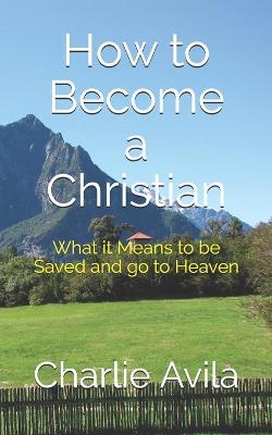 Book cover for How to Become a Christian
