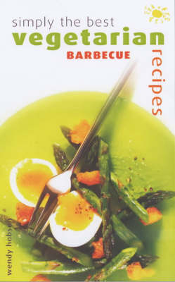 Cover of Simply the Best Vegetarian Barbecue Recipes