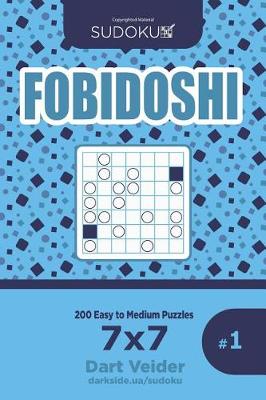 Book cover for Sudoku Fobidoshi - 200 Easy to Medium Puzzles 7x7 (Volume 1)