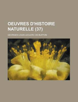 Book cover for Oeuvres D'Histoire Naturelle (37 )