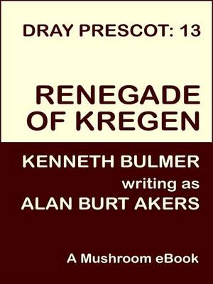 Book cover for Renegade of Kregen [Dray Prescot #13]