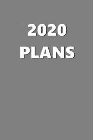 Cover of 2020 Daily Planner 2020 Plans Grey Color 384 Pages