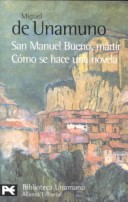 Book cover for San Manuel Bueno, Martir Como Se Hace una Novela