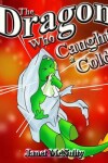Book cover for The Dragon Who Caught a Cold