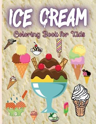 Book cover for Ice Cream Coloring Book for Kids