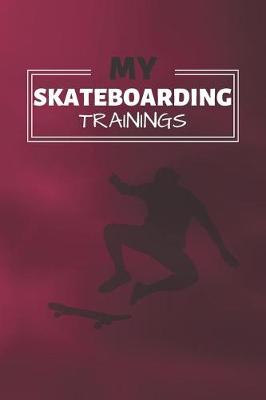 Cover of My Skateboard Trainings