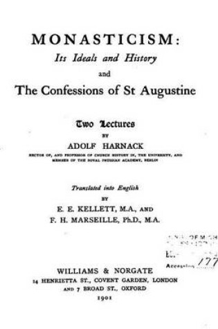 Cover of Monasticism, Its Ideals and History, and the Confessions of St. Augustine