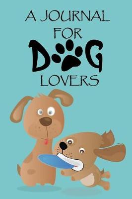 Book cover for A Journal for Dog Lovers