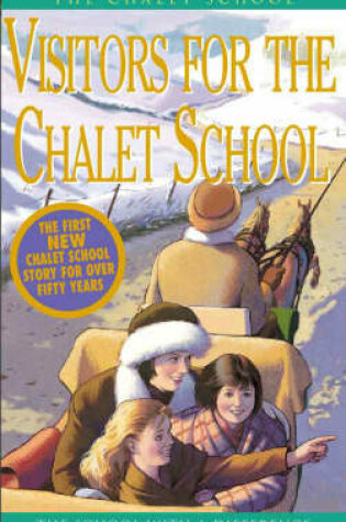 Cover of Visitors for the Chalet School