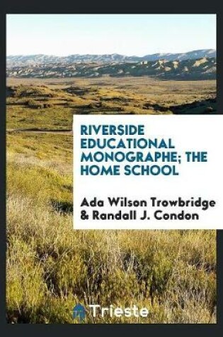 Cover of Riverside Educational Monographe; The Home School